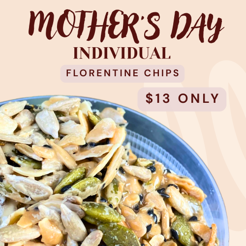 Mother’s Day Florentine (LIMITED)